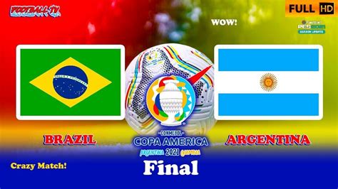 youtube brazil vs argentina 2021